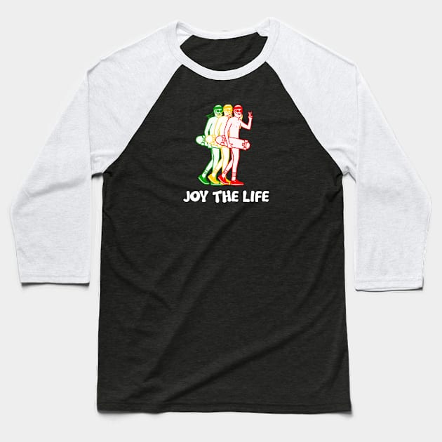 Joy the life Baseball T-Shirt by moses.cdr